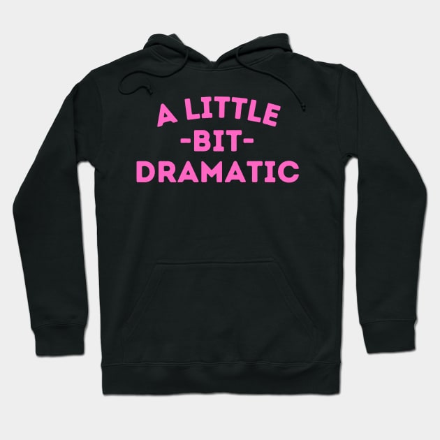 Halloween Girls Trending Lazy Costume Little Bit Dramatic Hoodie by deafcrafts